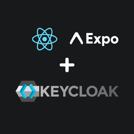 React Native and Expo with Keycloak and the Authorization Code Flow (PKCE) of OAuth 2.0